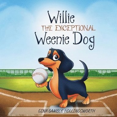 bokomslag Willie the exceptional Weenie Dog