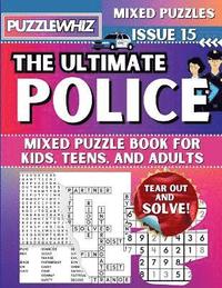 bokomslag Ultimate Police Mixed Puzzle Book for Kids, Teens, and Adults