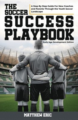 bokomslag The Soccer Success Playbook