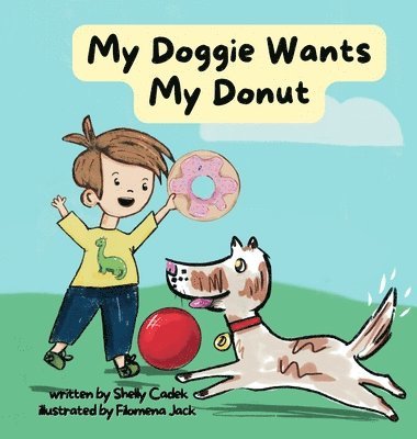 My Doggie Wants My Donut 1