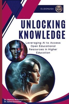 Hesham Mohamed Elsherif, Salwa Elmeawad - Unlocking Knowledge, Häftad
