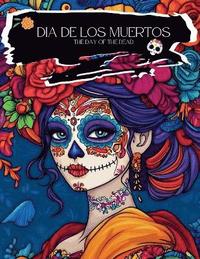 bokomslag Dia De Los Muertos Coloring Book