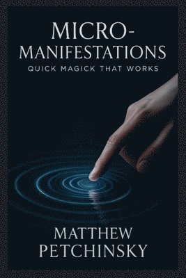 Matthew Petchinsky - Micro-Manifestations, Häftad