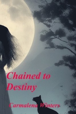 Chained to Destiny 1