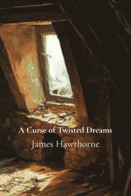 A Curse of Twisted Dreams 1