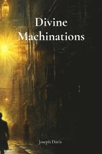 bokomslag Divine Machinations