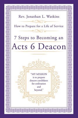 bokomslag 7 Steps to Becoming an Acts 6 Deacon