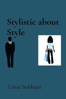 Umar Siddiqui - Stylistic about Style, Häftad