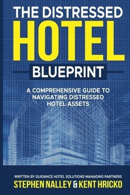 bokomslag The Distressed Hotel Blueprint