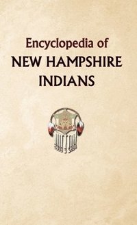 bokomslag Encyclopedia of New Hampshire Indians