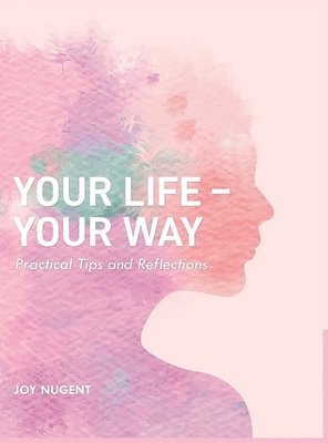 bokomslag Your Life-Your Way