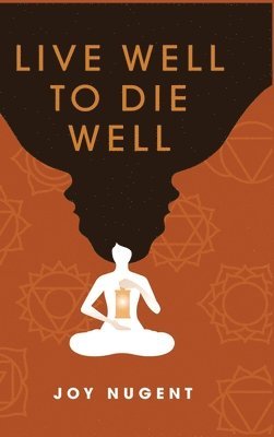 Live Well to Die Well 1