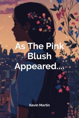 As The Pink Blush Appeared.... 1