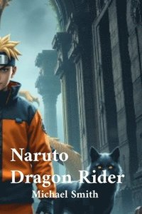 bokomslag Naruto Dragon Rider