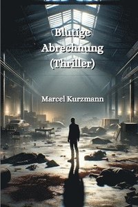 bokomslag Blutige Abrechnung (Thriller)