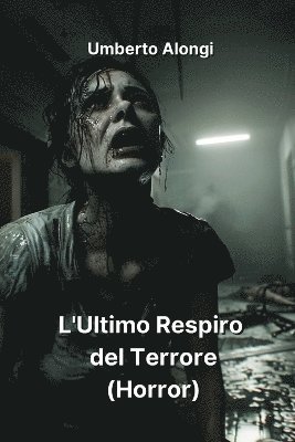 L'Ultimo Respiro del Terrore (Horror) 1