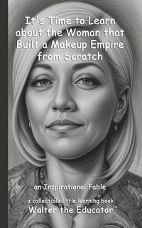 bokomslag It's Time to Learn about the Woman that Built a Makeup Empire from Scratch