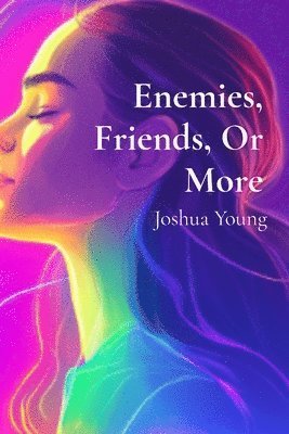 Enemies, Friends, Or More 1