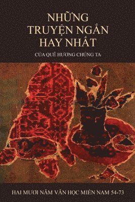 Những Truyện Ngắn Hay Nhất Của Quê Hương Chúng Ta (soft cover - 2024 edition)