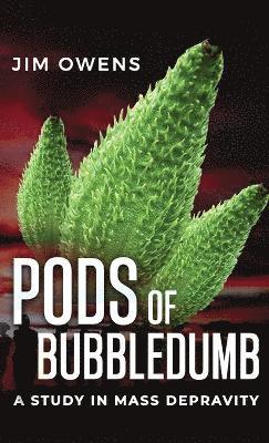 Pods of Bubbledumb 1