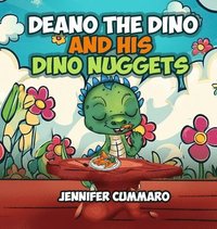 bokomslag Deano The Dino and His Dino Nuggets