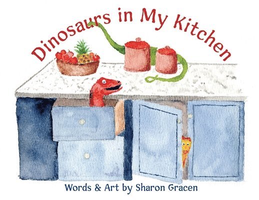 Dinosaurs in My Kitchen 1