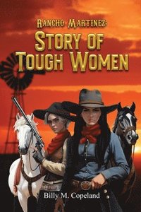 bokomslag Rancho Martinez: Story of Tough Women