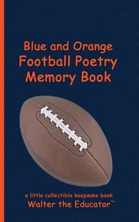 bokomslag Blue and Orange Football Poetry Memory Book