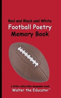 bokomslag Red and Black and White Football Poetry Memory Book
