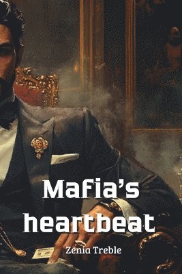 Mafia's heartbeat 1