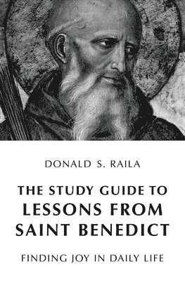 bokomslag The Study Guide to Lessons from Saint Benedict