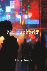 bokomslag My Euphoria