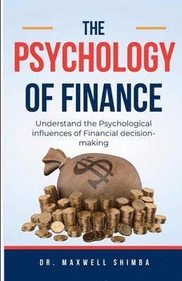 bokomslag The Psychology of Finance