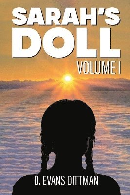 D Evans Dittman - Sarah's Doll, Häftad. Tillgänglighet: Lägg i varukorg