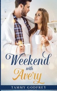 bokomslag Weekend With Avery - Avery Trilogy Book One