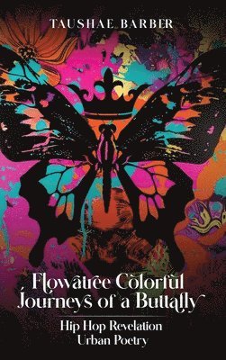 Flowatree Colorful Journeys of a Buttafly