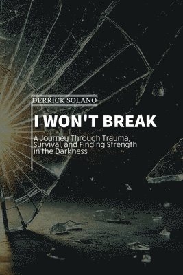 bokomslag I Won't Break