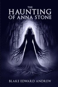 bokomslag Haunting of Anna Stone