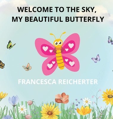 Welcome To The Sky, My Beautiful Butterfly 1