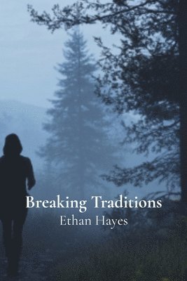 Breaking Traditions 1