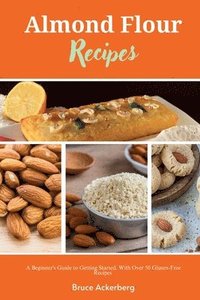 bokomslag Almond Flour Recipes