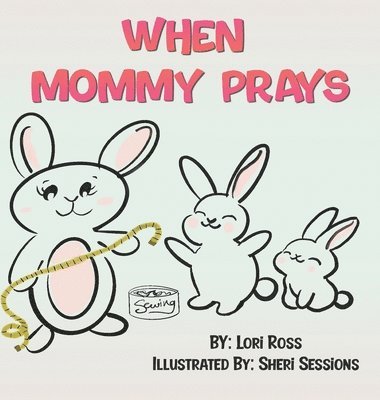 bokomslag When Mommy Prays