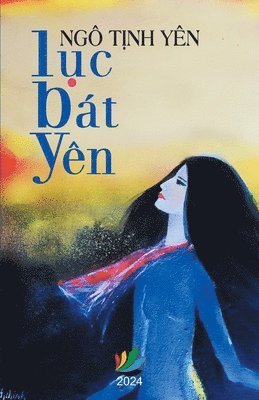 Yên Tịnh Ngô - Lục Bát Yên, Häftad
