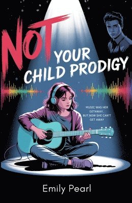 Not Your Child Prodigy