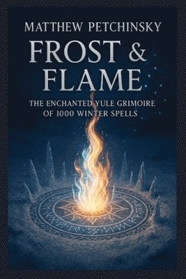 Matthew Petchinsky - Frost & Flame, Häftad