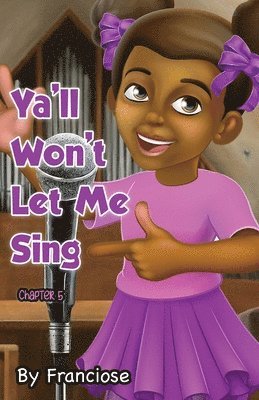 Ya'll Won't Let Me Sing