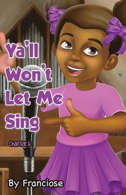 Ya'll Won't Let Me Sing 1