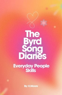 Byrd Song Diaries (Everyday People Skills)