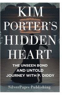 bokomslag Kim Porter's Hidden Heart