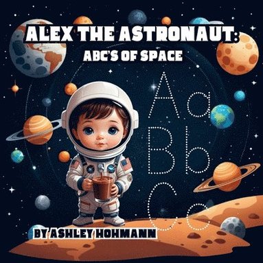 bokomslag Alex The Astronaut